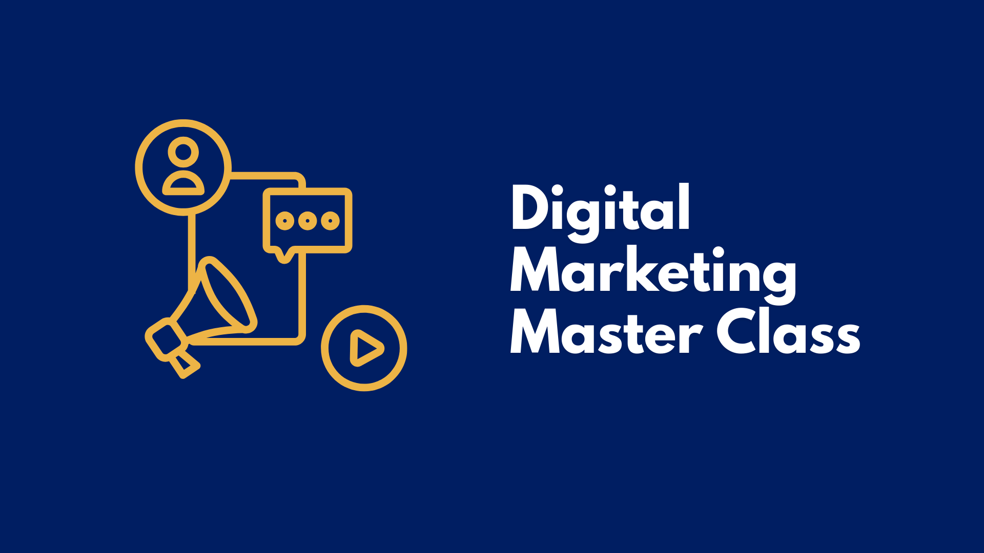 Digital Marketing Master Class